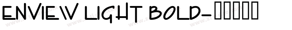 Enview Light Bold字体转换